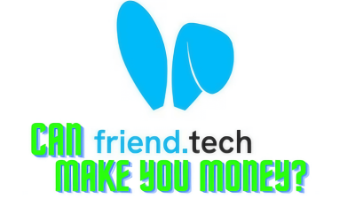 How to Effectively Make Money with Friend Tech