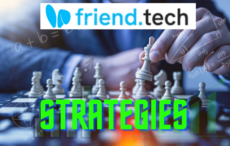 Friend.Tech Strategies: Simple Profit Explosion